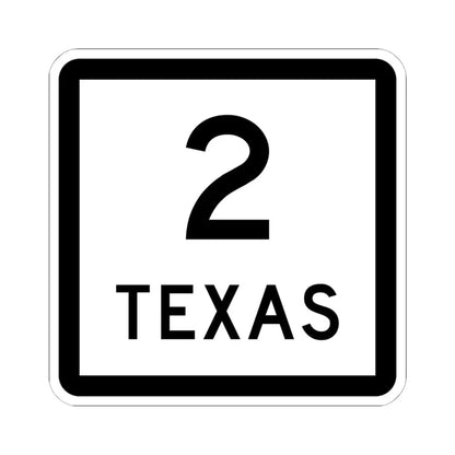 Texas 2 (Texas) (Road Sign) STICKER Vinyl Kiss-Cut Decal 6 Inch White - The Sticker Space