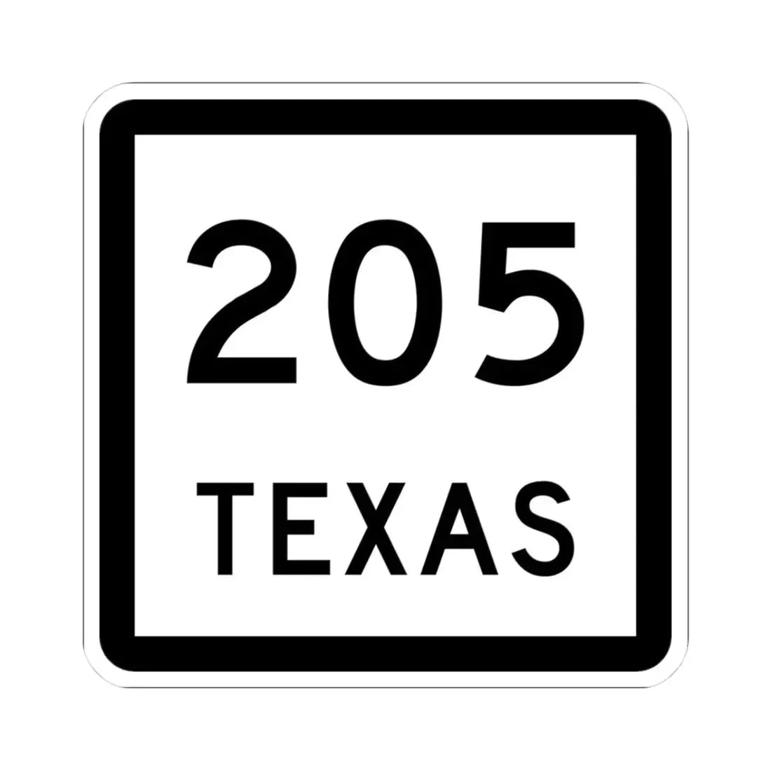 Texas 205 (Texas) (Road Sign) STICKER Vinyl Kiss-Cut Decal 3 Inch White - The Sticker Space
