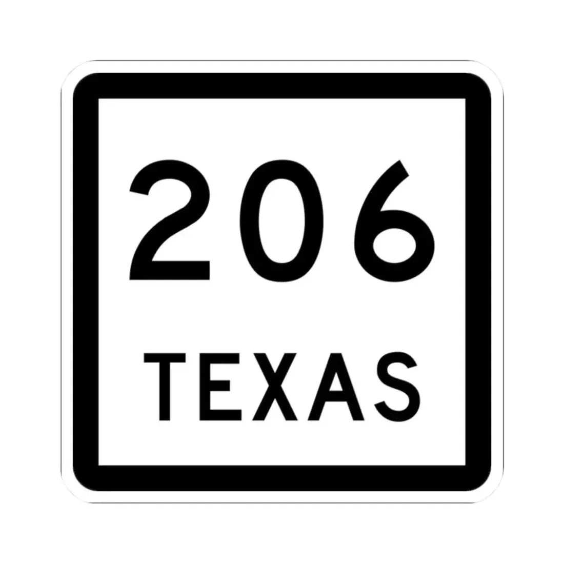 Texas 206 (Texas) (Road Sign) STICKER Vinyl Kiss-Cut Decal 2 Inch White - The Sticker Space