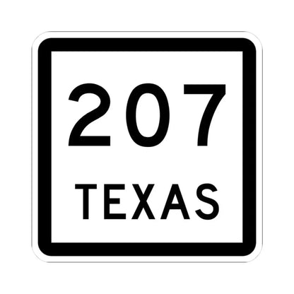 Texas 207 (Texas) (Road Sign) STICKER Vinyl Kiss-Cut Decal 3 Inch White - The Sticker Space