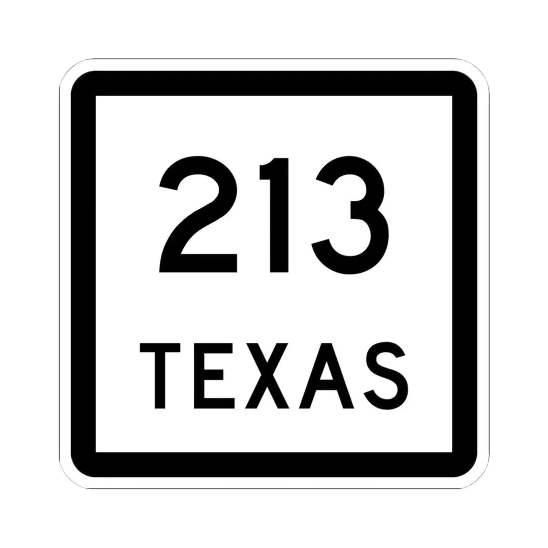 Texas 213 (Texas) (Road Sign) STICKER Vinyl Kiss-Cut Decal 4 Inch White - The Sticker Space
