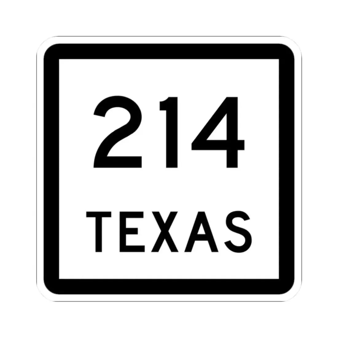 Texas 214 (Texas) (Road Sign) STICKER Vinyl Kiss-Cut Decal 2 Inch White - The Sticker Space