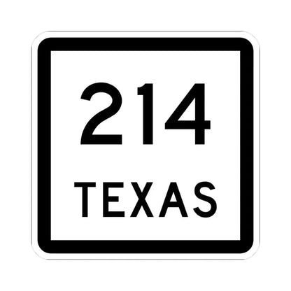 Texas 214 (Texas) (Road Sign) STICKER Vinyl Kiss-Cut Decal 3 Inch White - The Sticker Space