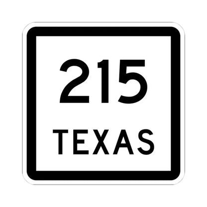 Texas 215 (Texas) (Road Sign) STICKER Vinyl Kiss-Cut Decal 4 Inch White - The Sticker Space