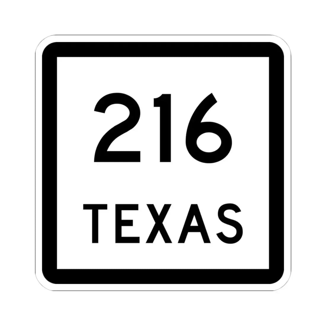 Texas 216 (Texas) (Road Sign) STICKER Vinyl Kiss-Cut Decal 4 Inch White - The Sticker Space