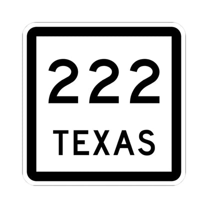Texas 222 (Texas) (Road Sign) STICKER Vinyl Kiss-Cut Decal 3 Inch White - The Sticker Space