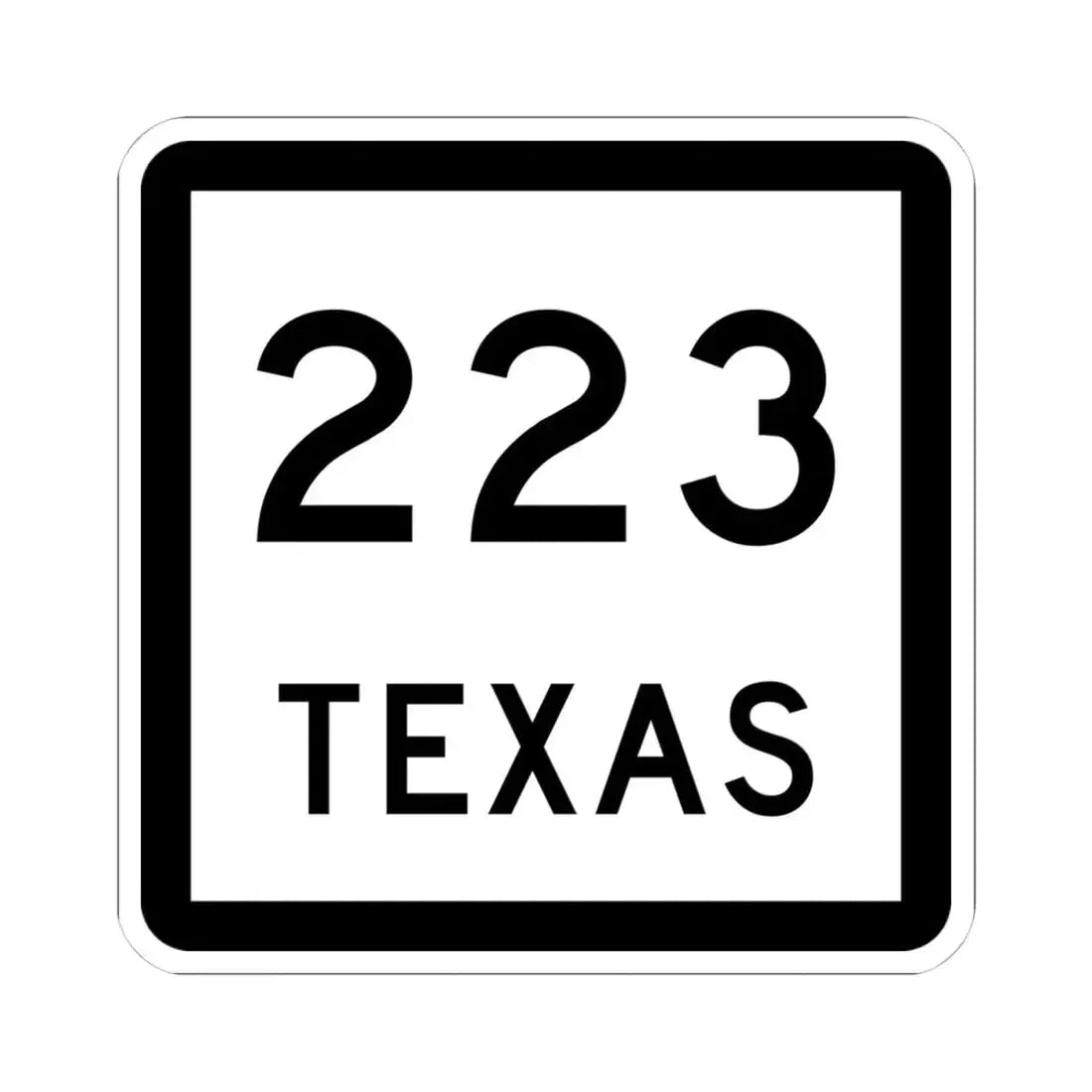 Texas 223 (Texas) (Road Sign) STICKER Vinyl Kiss-Cut Decal 4 Inch White - The Sticker Space