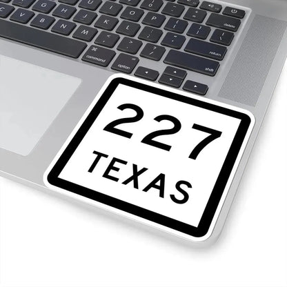 Texas 227 (Texas) (Road Sign) STICKER Vinyl Kiss-Cut Decal - The Sticker Space