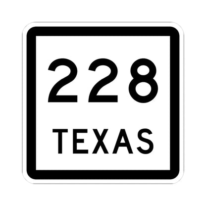 Texas 228 (Texas) (Road Sign) STICKER Vinyl Kiss-Cut Decal 3 Inch White - The Sticker Space