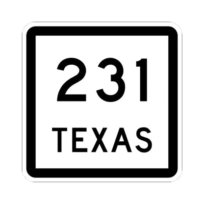 Texas 231 (Texas) (Road Sign) STICKER Vinyl Kiss-Cut Decal 3 Inch White - The Sticker Space