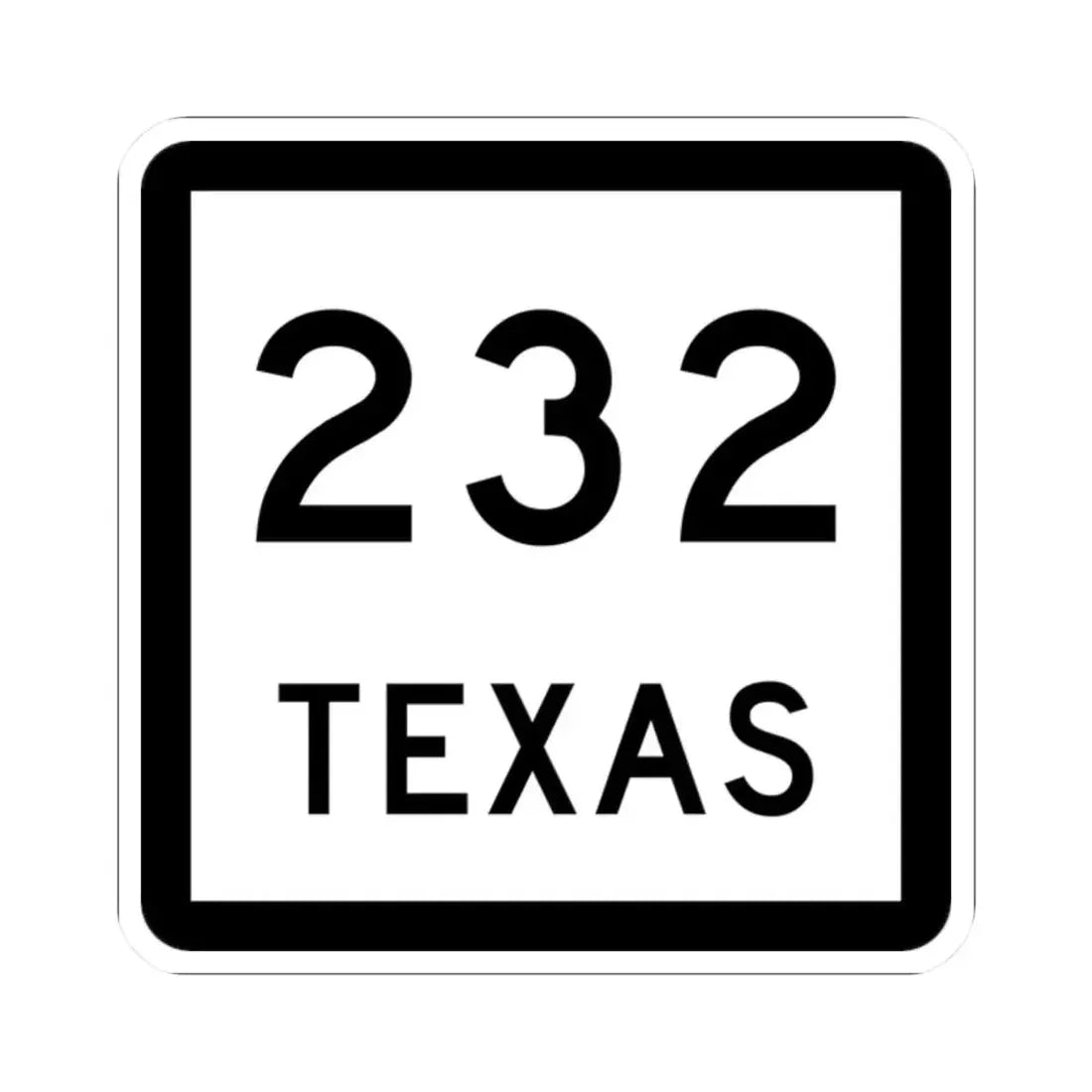 Texas 232 (Texas) (Road Sign) STICKER Vinyl Kiss-Cut Decal 2 Inch White - The Sticker Space