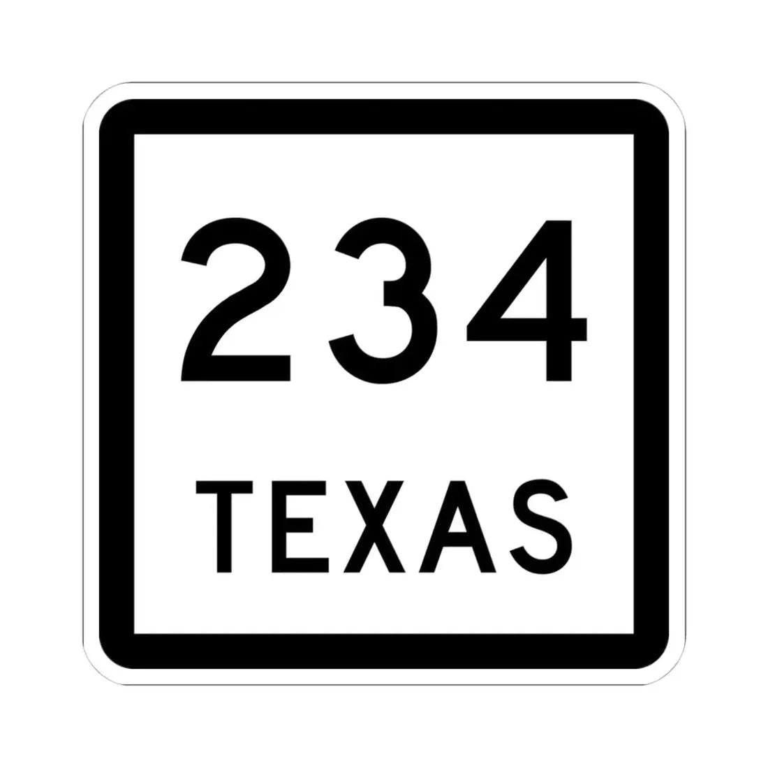 Texas 234 (Texas) (Road Sign) STICKER Vinyl Kiss-Cut Decal 4 Inch White - The Sticker Space