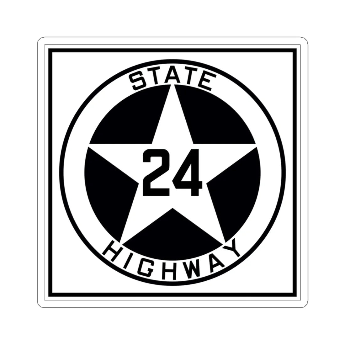 Texas 24 1917 (Texas) (Road Sign) STICKER Vinyl Kiss-Cut Decal 3 Inch White - The Sticker Space