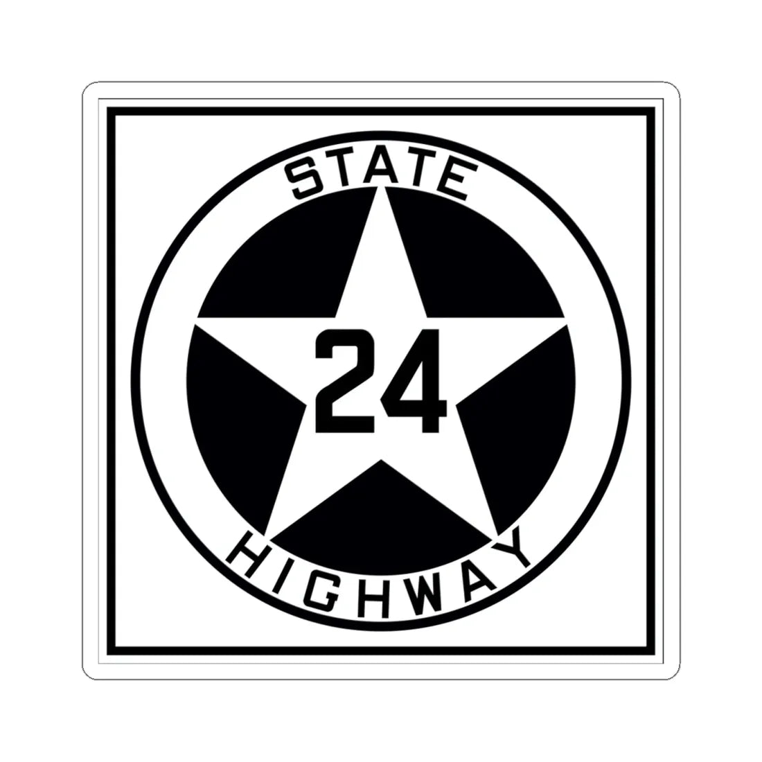Texas 24 1917 (Texas) (Road Sign) STICKER Vinyl Kiss-Cut Decal 4 Inch White - The Sticker Space