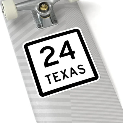 Texas 24 (Texas) (Road Sign) STICKER Vinyl Kiss-Cut Decal - The Sticker Space