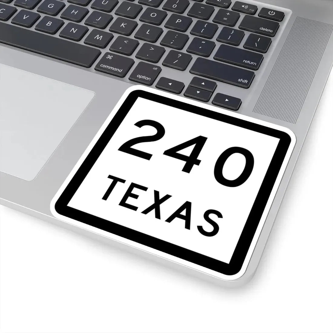 Texas 240 (Texas) (Road Sign) STICKER Vinyl Kiss-Cut Decal - The Sticker Space