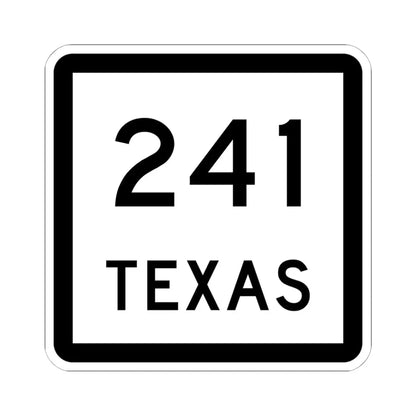Texas 241 (Texas) (Road Sign) STICKER Vinyl Kiss-Cut Decal 6 Inch White - The Sticker Space