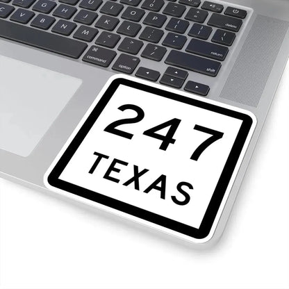 Texas 247 (Texas) (Road Sign) STICKER Vinyl Kiss-Cut Decal - The Sticker Space