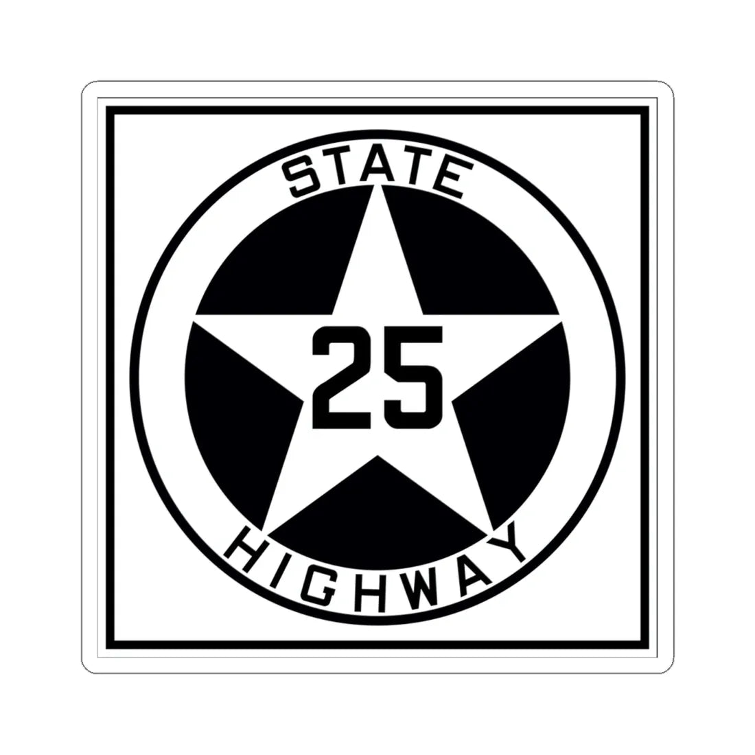 Texas 25 1917 (Texas) (Road Sign) STICKER Vinyl Kiss-Cut Decal 4 Inch White - The Sticker Space