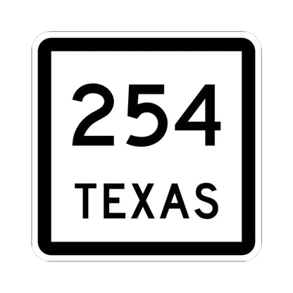 Texas 254 (Texas) (Road Sign) STICKER Vinyl Kiss-Cut Decal 3 Inch White - The Sticker Space