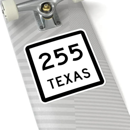 Texas 255 (Texas) (Road Sign) STICKER Vinyl Kiss-Cut Decal - The Sticker Space