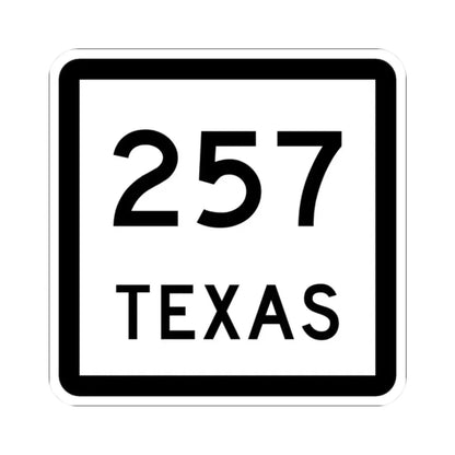 Texas 257 (Texas) (Road Sign) STICKER Vinyl Kiss-Cut Decal 2 Inch White - The Sticker Space