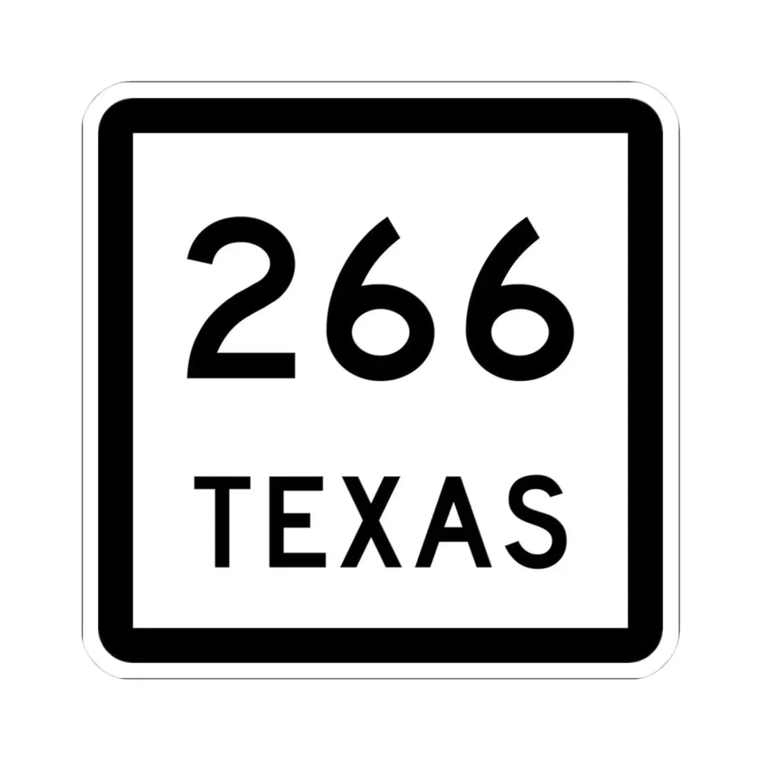 Texas 266 (Texas) (Road Sign) STICKER Vinyl Kiss-Cut Decal 3 Inch White - The Sticker Space