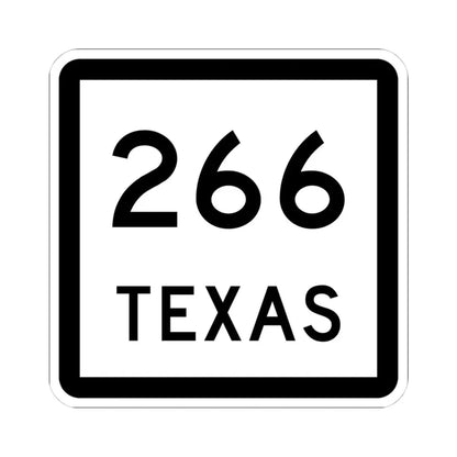 Texas 266 (Texas) (Road Sign) STICKER Vinyl Kiss-Cut Decal 4 Inch White - The Sticker Space