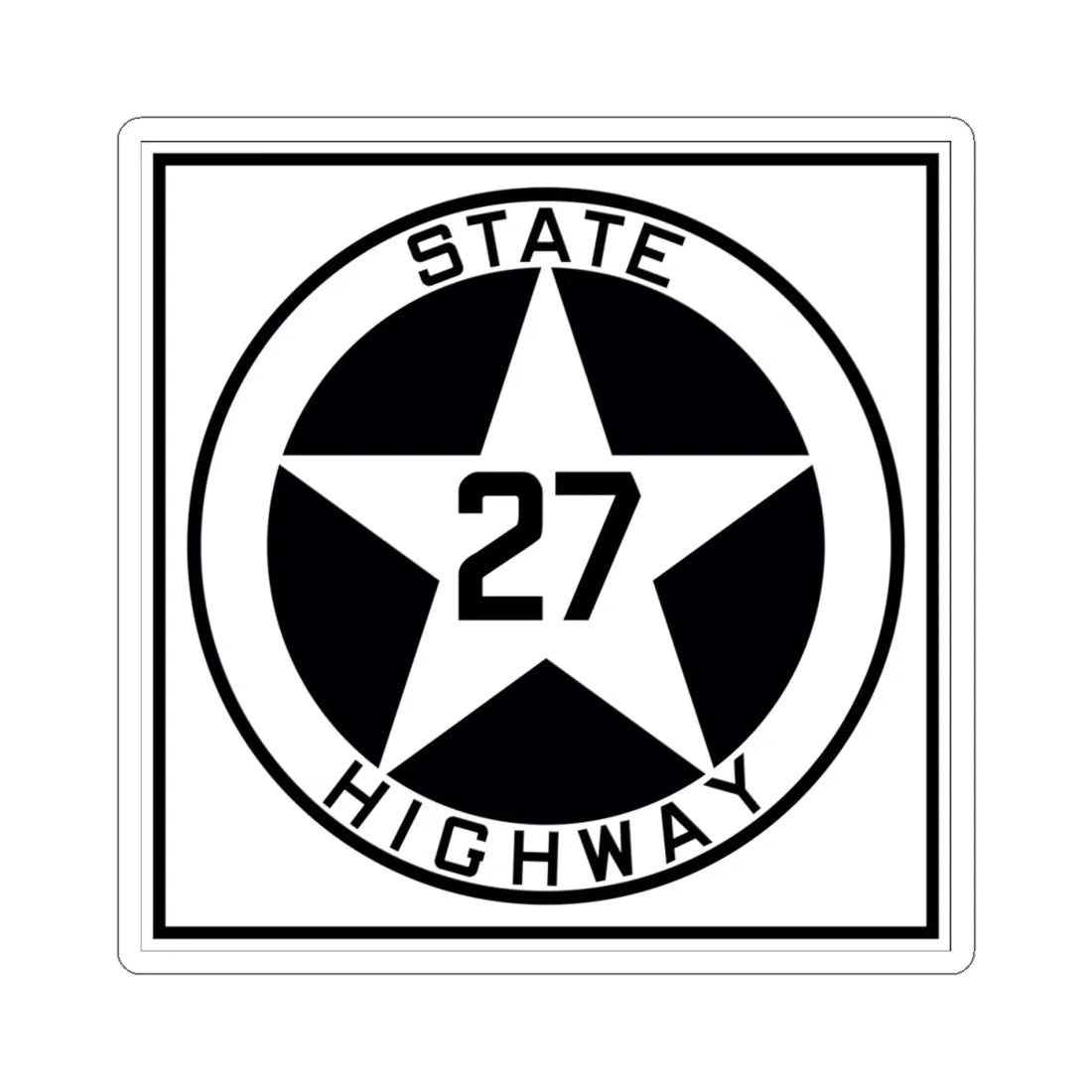 Texas 27 1917 (Texas) (Road Sign) STICKER Vinyl Kiss-Cut Decal 4 Inch White - The Sticker Space