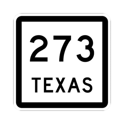 Texas 273 (Texas) (Road Sign) STICKER Vinyl Kiss-Cut Decal 2 Inch White - The Sticker Space