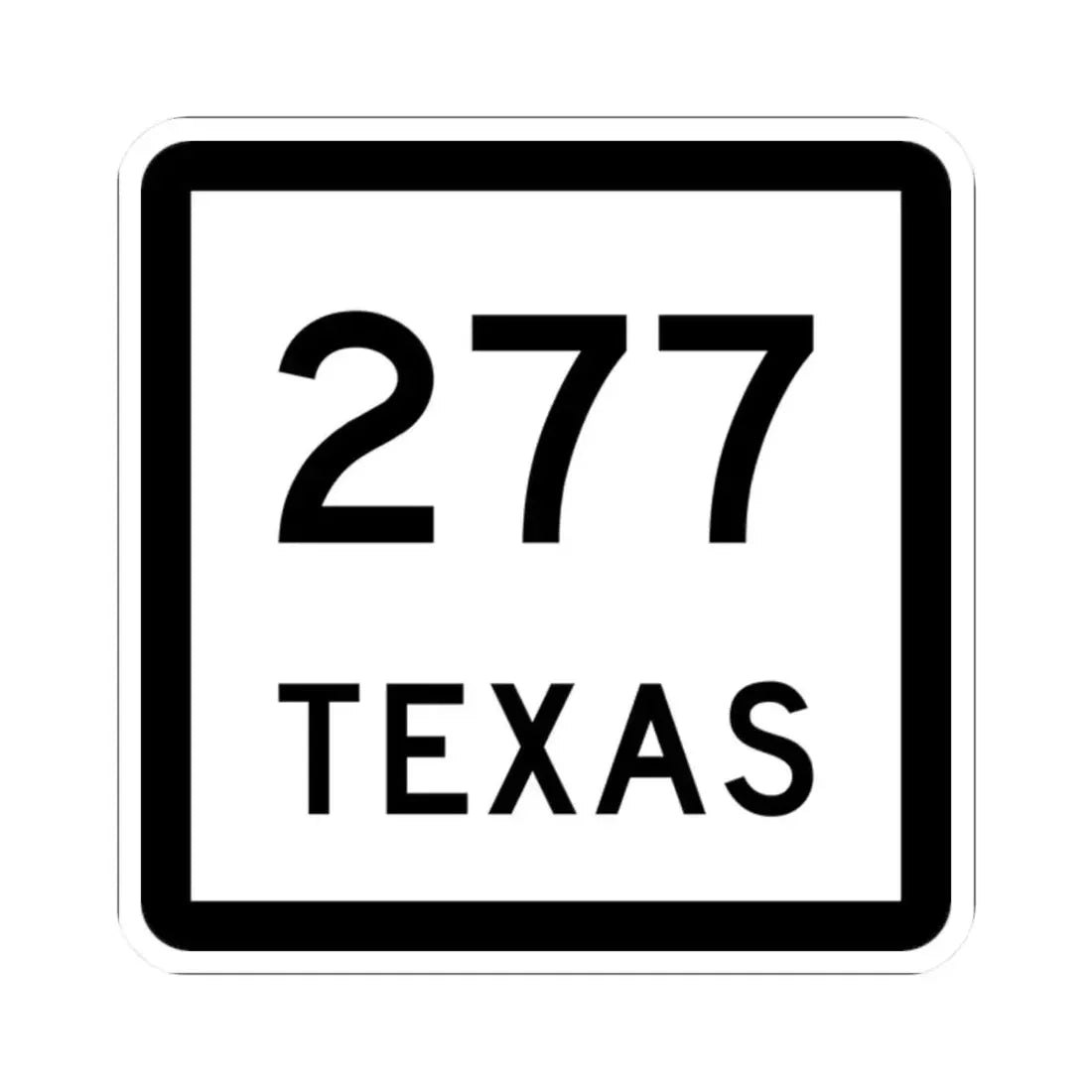 Texas 277 (Texas) (Road Sign) STICKER Vinyl Kiss-Cut Decal 2 Inch White - The Sticker Space