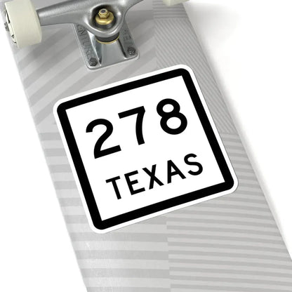Texas 278 (Texas) (Road Sign) STICKER Vinyl Kiss-Cut Decal - The Sticker Space
