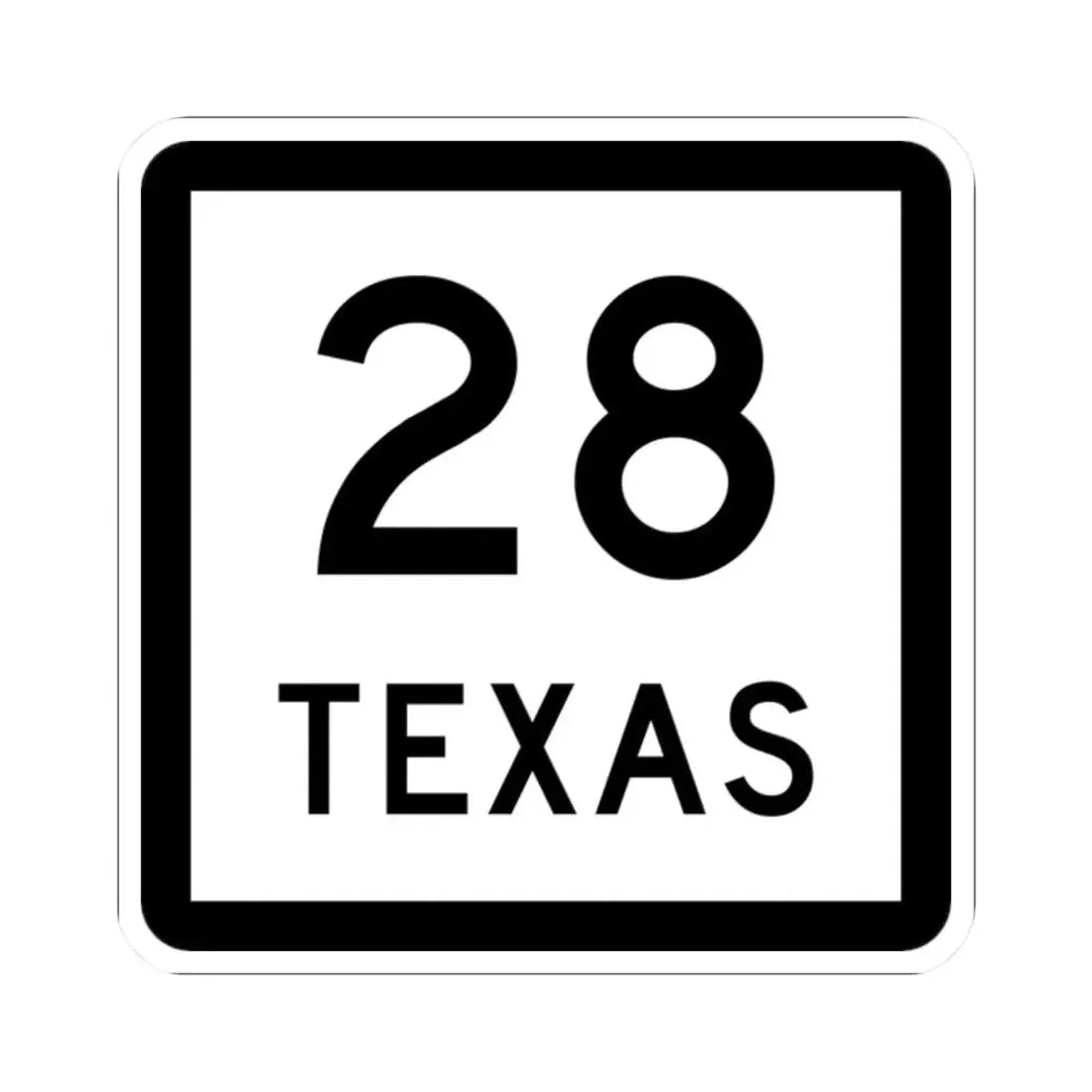 Texas 28 (Texas) (Road Sign) STICKER Vinyl Kiss-Cut Decal 2 Inch White - The Sticker Space