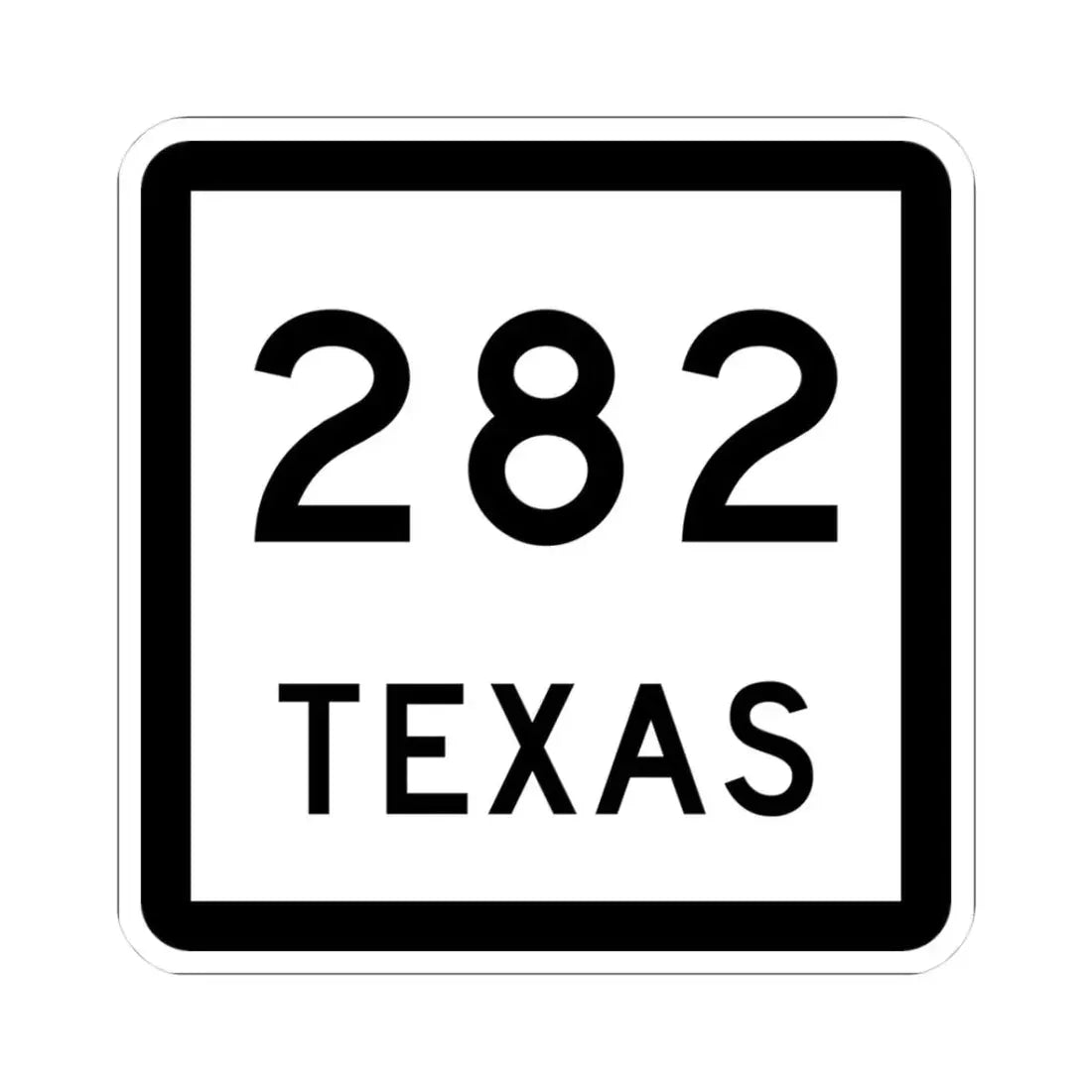 Texas 282 (Texas) (Road Sign) STICKER Vinyl Kiss-Cut Decal 3 Inch White - The Sticker Space