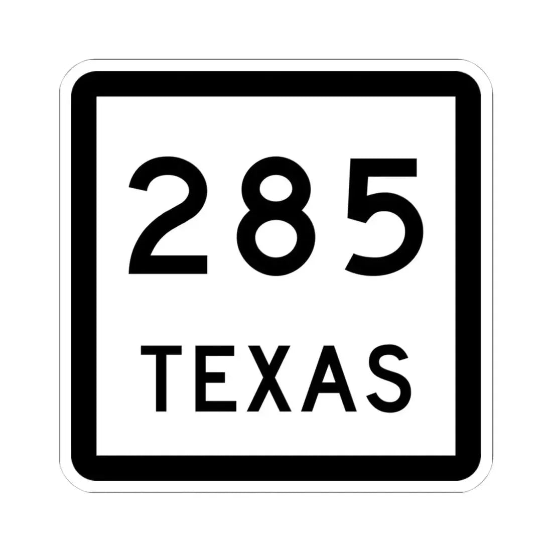 Texas 285 (Texas) (Road Sign) STICKER Vinyl Kiss-Cut Decal 4 Inch White - The Sticker Space