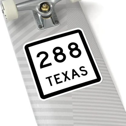 Texas 288 (Texas) (Road Sign) STICKER Vinyl Kiss-Cut Decal - The Sticker Space