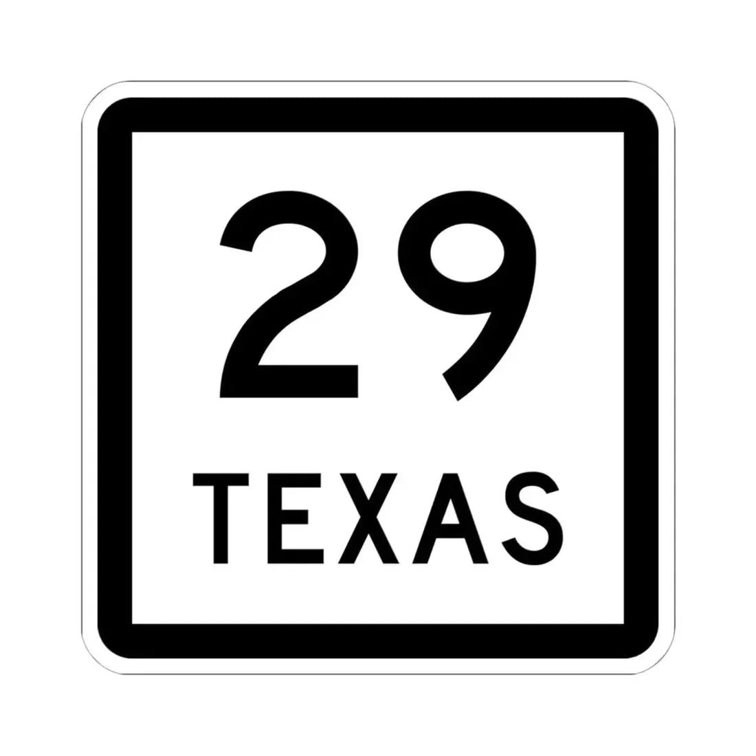 Texas 29 (Texas) (Road Sign) STICKER Vinyl Kiss-Cut Decal - The Sticker Space