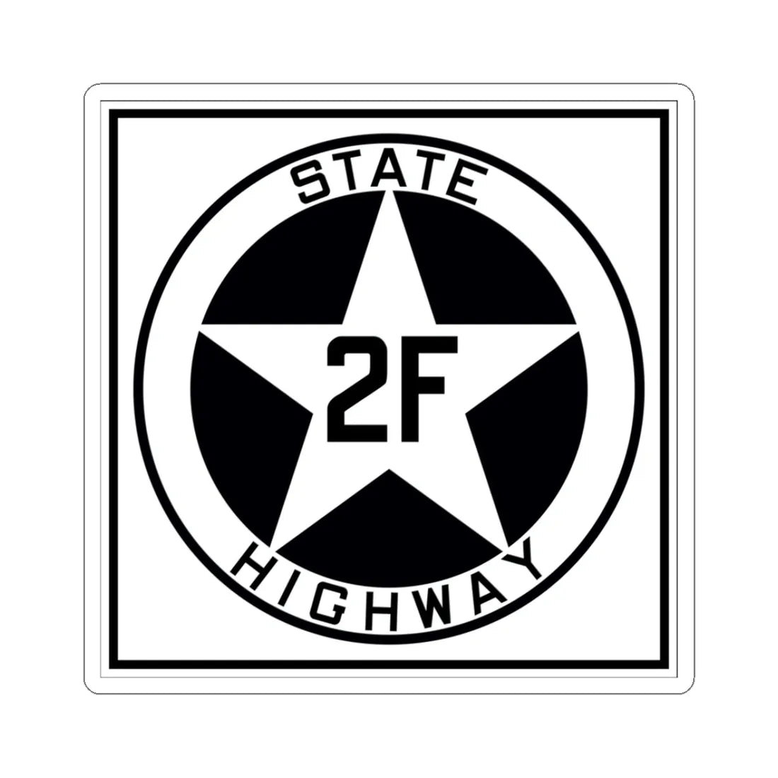 Texas 2F 1917 (Texas) (Road Sign) STICKER Vinyl Kiss-Cut Decal 3 Inch White - The Sticker Space