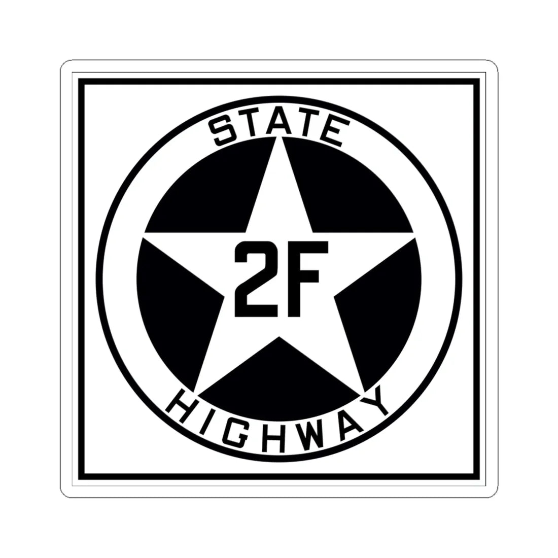 Texas 2F 1917 (Texas) (Road Sign) STICKER Vinyl Kiss-Cut Decal 6 Inch White - The Sticker Space