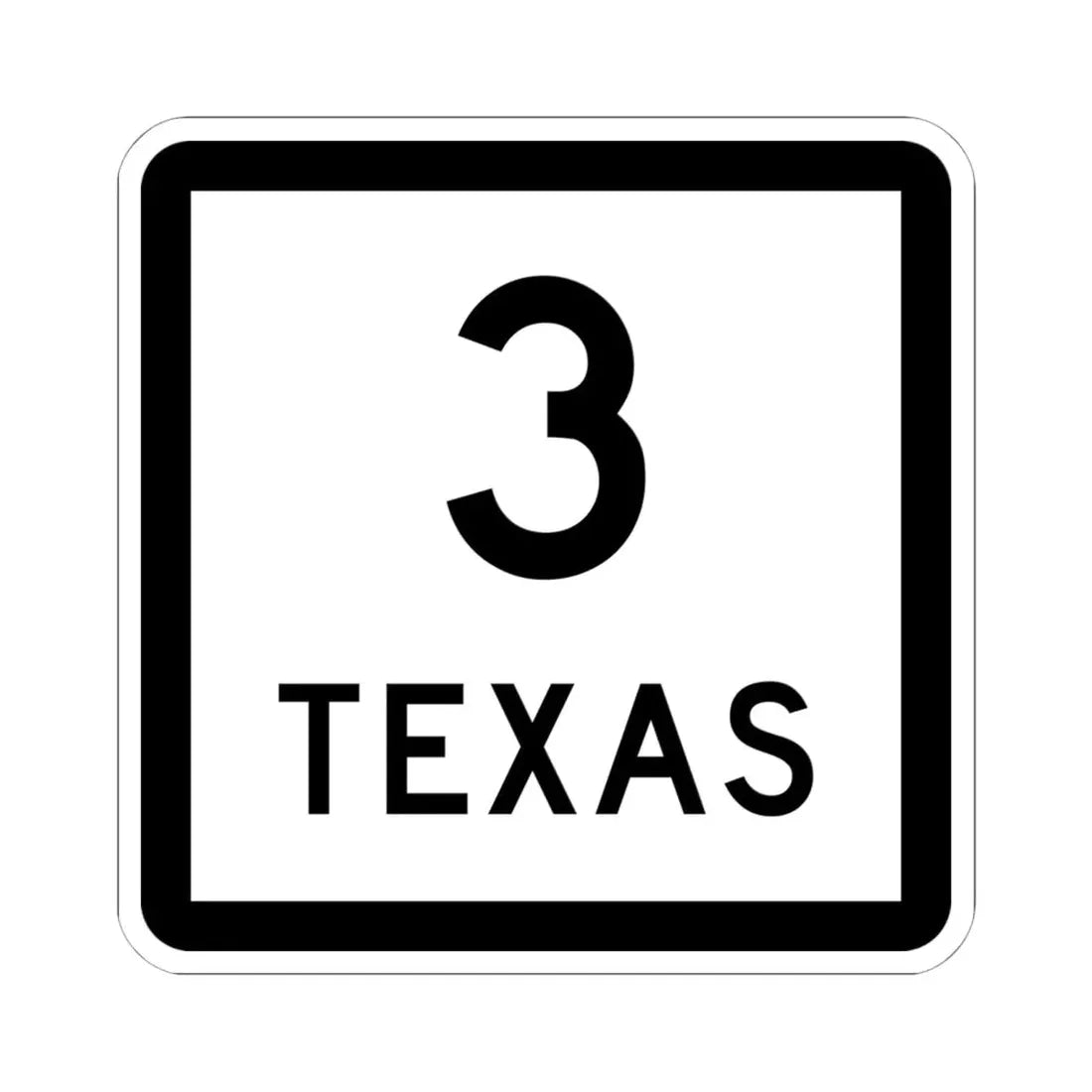 Texas 3 (Texas) (Road Sign) STICKER Vinyl Kiss-Cut Decal 6 Inch White - The Sticker Space