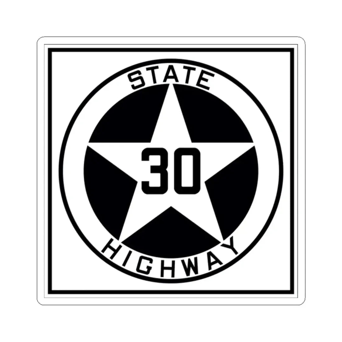 Texas 30 1917 (Texas) (Road Sign) STICKER Vinyl Kiss-Cut Decal 2 Inch White - The Sticker Space