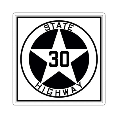 Texas 30 1917 (Texas) (Road Sign) STICKER Vinyl Kiss-Cut Decal 3 Inch White - The Sticker Space