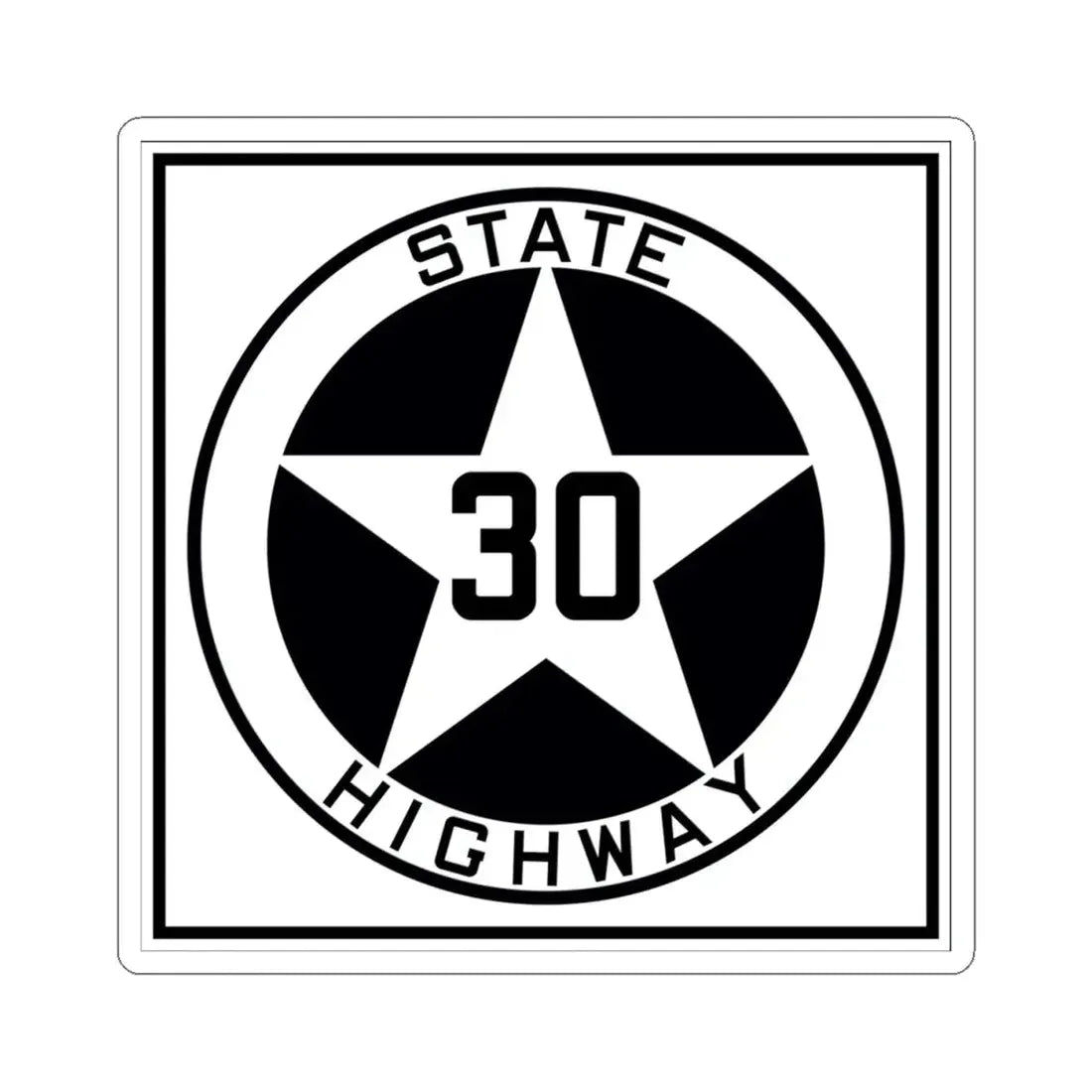 Texas 30 1917 (Texas) (Road Sign) STICKER Vinyl Kiss-Cut Decal 4 Inch White - The Sticker Space