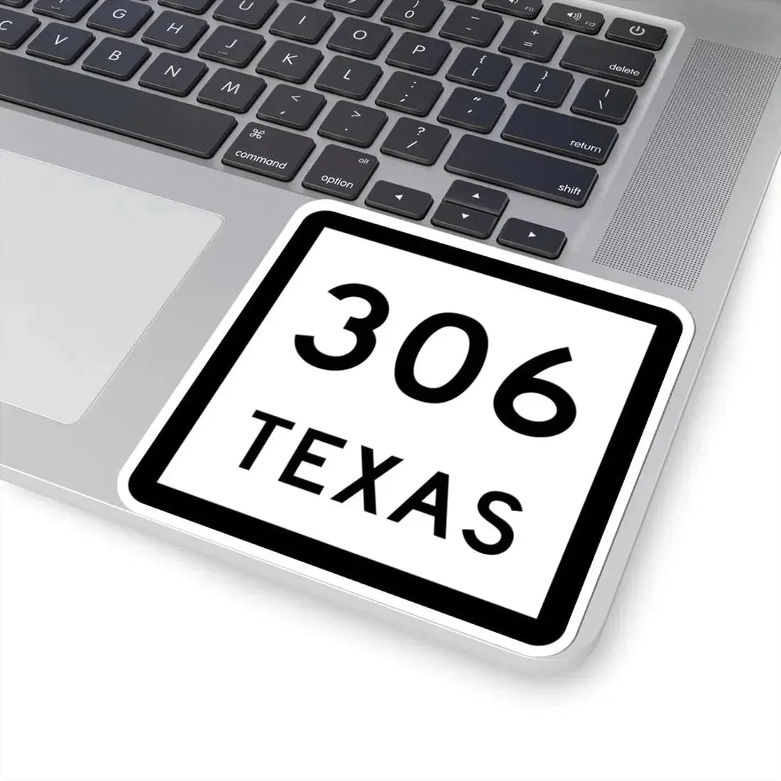 Texas 306 (Texas) (Road Sign) STICKER Vinyl Kiss-Cut Decal - The Sticker Space