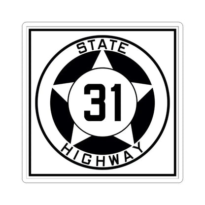 Texas 31 1935 (Texas) (Road Sign) STICKER Vinyl Kiss-Cut Decal 3 Inch White - The Sticker Space