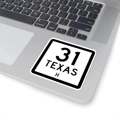 Texas 31-H (Texas) (Road Sign) STICKER Vinyl Kiss-Cut Decal - The Sticker Space