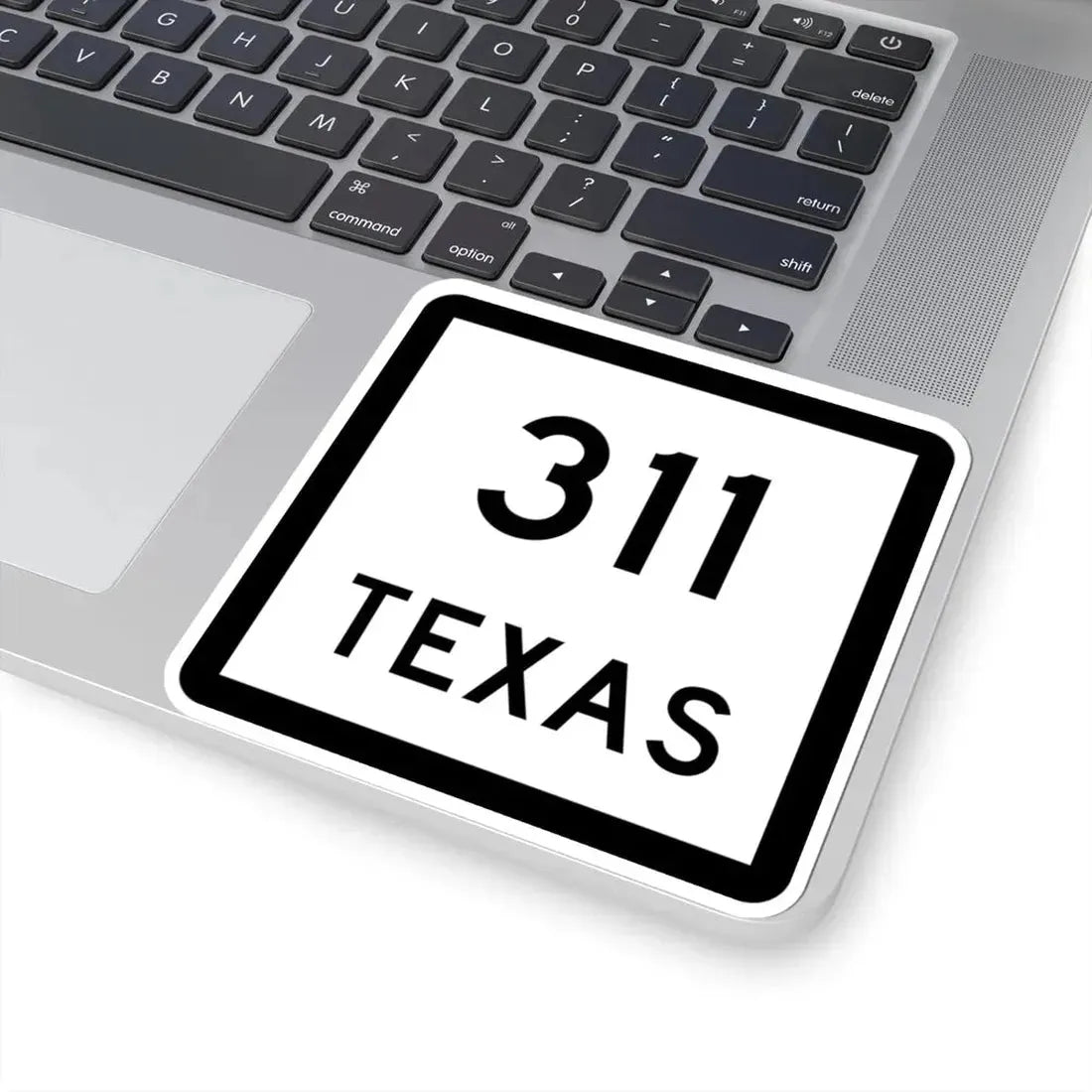 Texas 311 (Texas) (Road Sign) STICKER Vinyl Kiss-Cut Decal - The Sticker Space