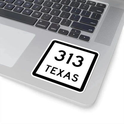 Texas 313 (Texas) (Road Sign) STICKER Vinyl Kiss-Cut Decal - The Sticker Space