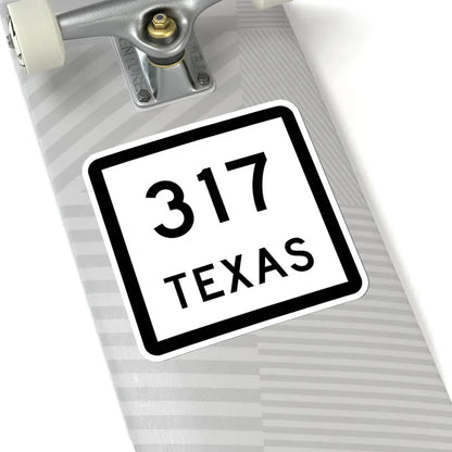 Texas 317 (Texas) (Road Sign) STICKER Vinyl Kiss-Cut Decal - The Sticker Space