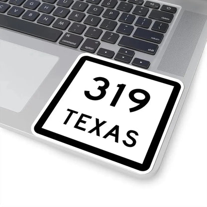 Texas 319 (Texas) (Road Sign) STICKER Vinyl Kiss-Cut Decal - The Sticker Space